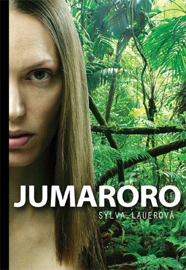 Jumaroro a Amazonská rapsodie